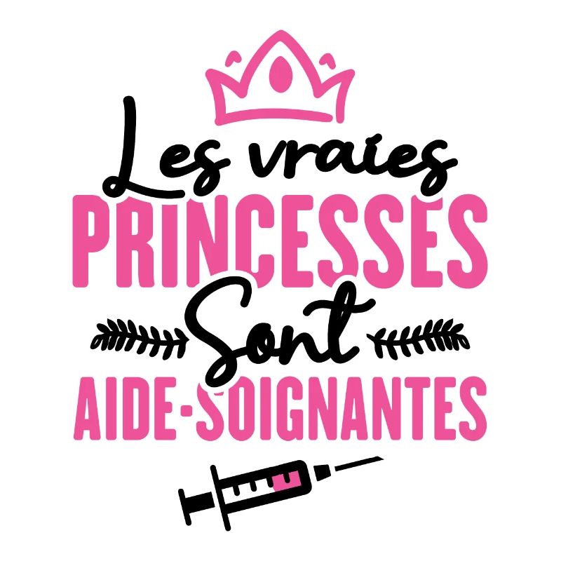 Les vraies princesses sont aide-soignantes