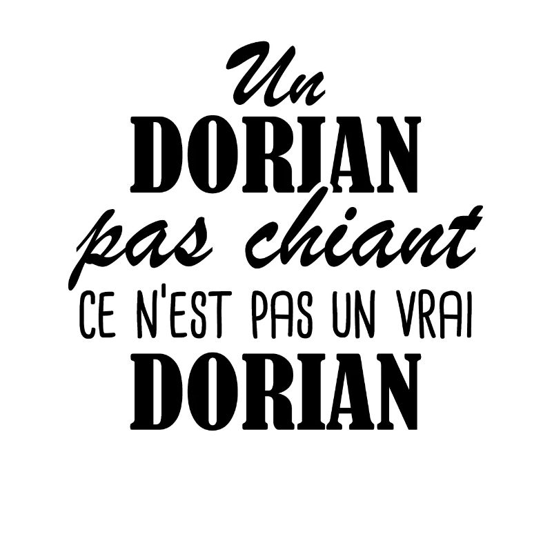 Un Dorian pas chiant ce n est pas un vrai Dorian