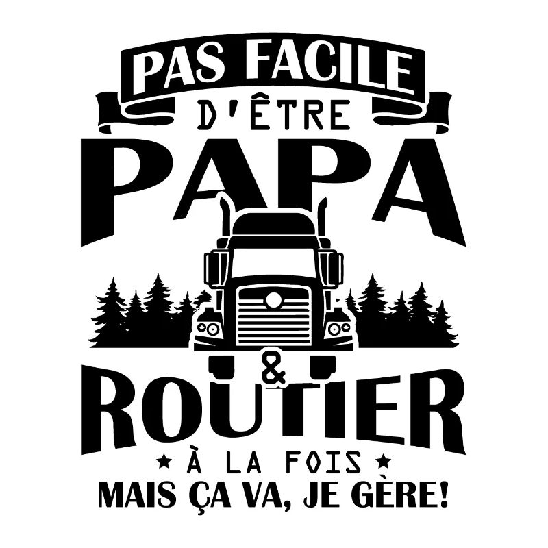 Papa et routier