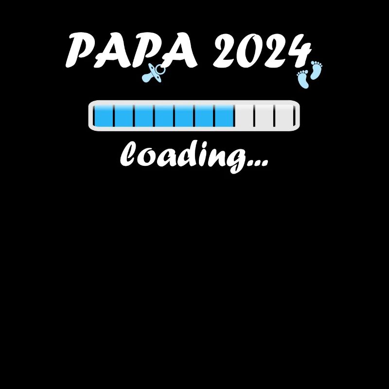 Papa 2024 Loading Vaterschaft Vater Werden Dad