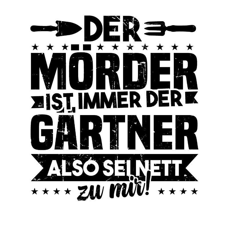 Gärtner Geschenk, Der Mörder ist immer der Gärtner