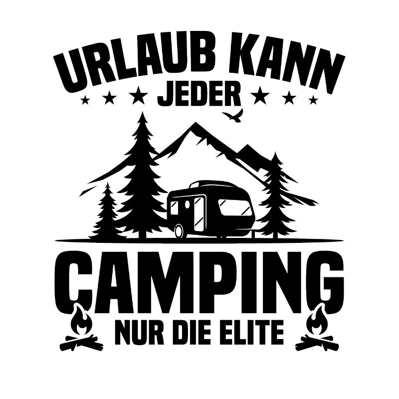 Holidays Can Every Camping Only The Elite