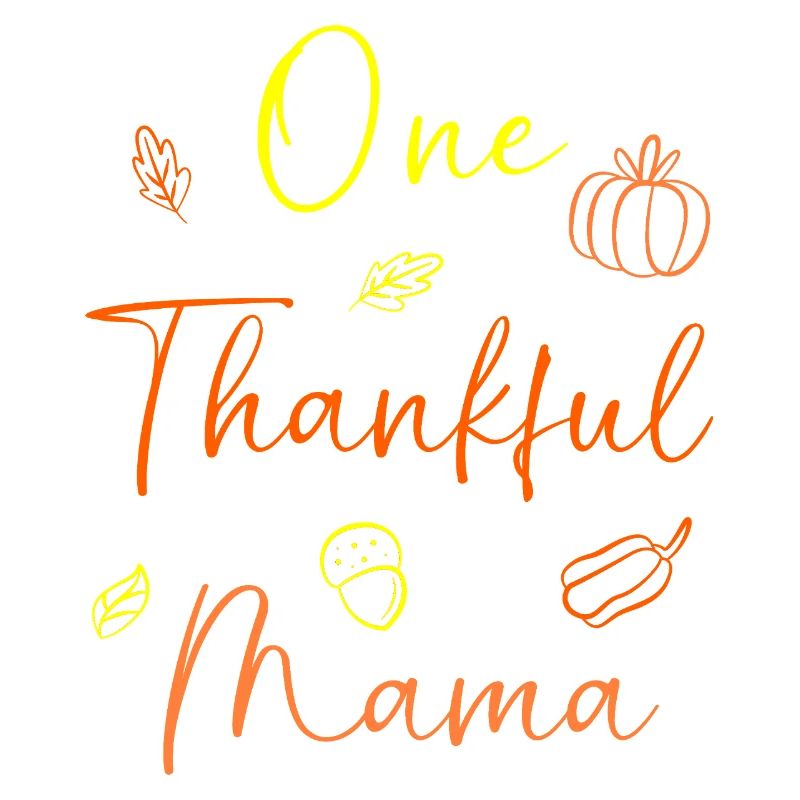 Thanksgiving Mama Mutter Oma Großmutter