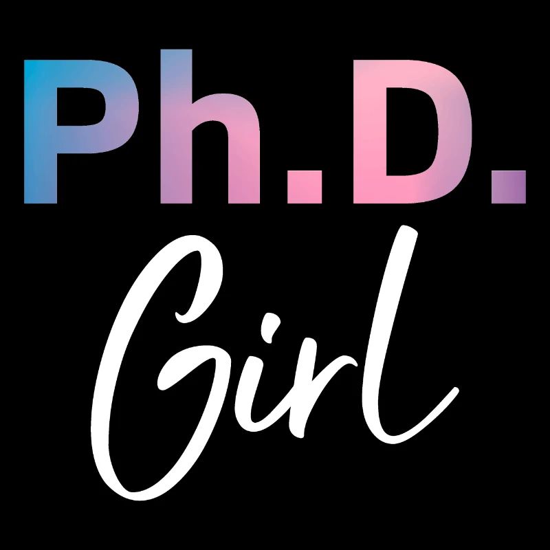Phd Girl Phd Graduation Gift