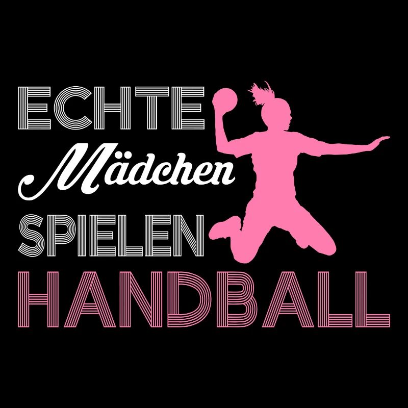 Echte Maedchen spielen Handball Geschenk