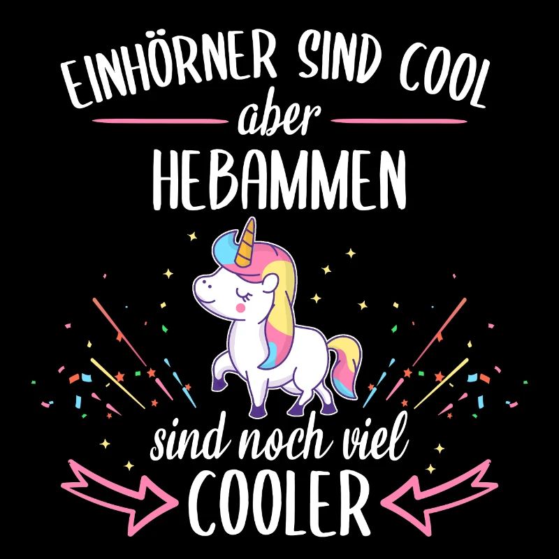 Hebamme Hebammen Entbindungspflegerin Beruf Spruch