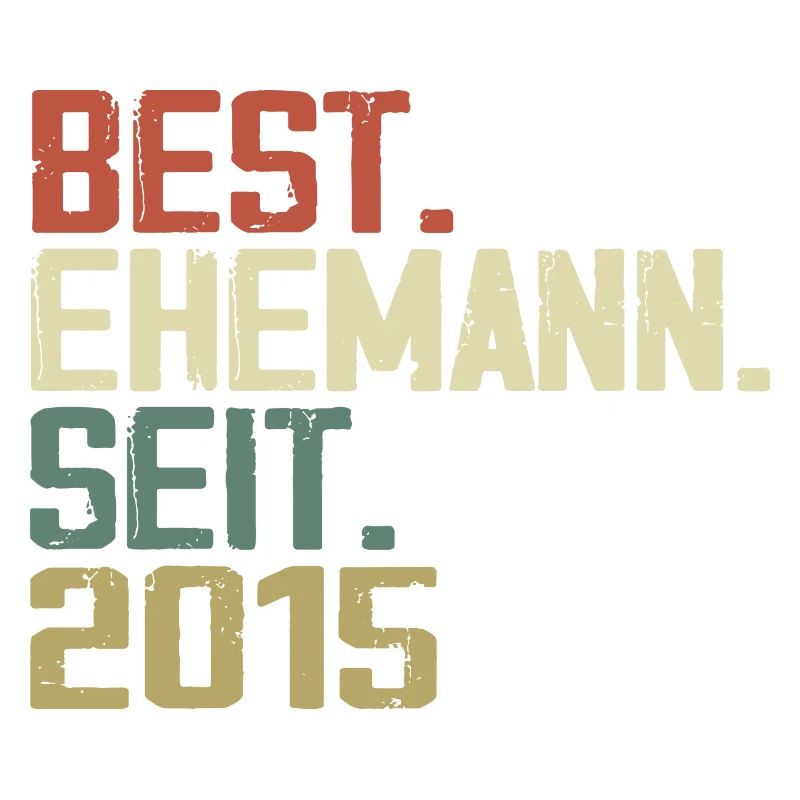 Best Ehemann Seit 2015 Geburtstagsgeschenk 2015
