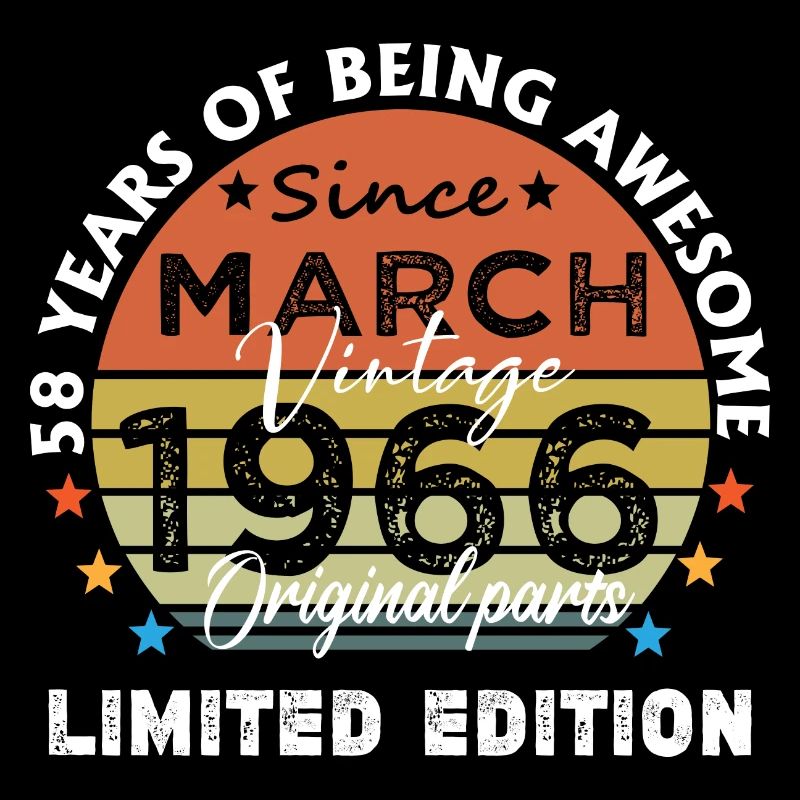 58 Years Old Made In 1966 Vintage March 1966