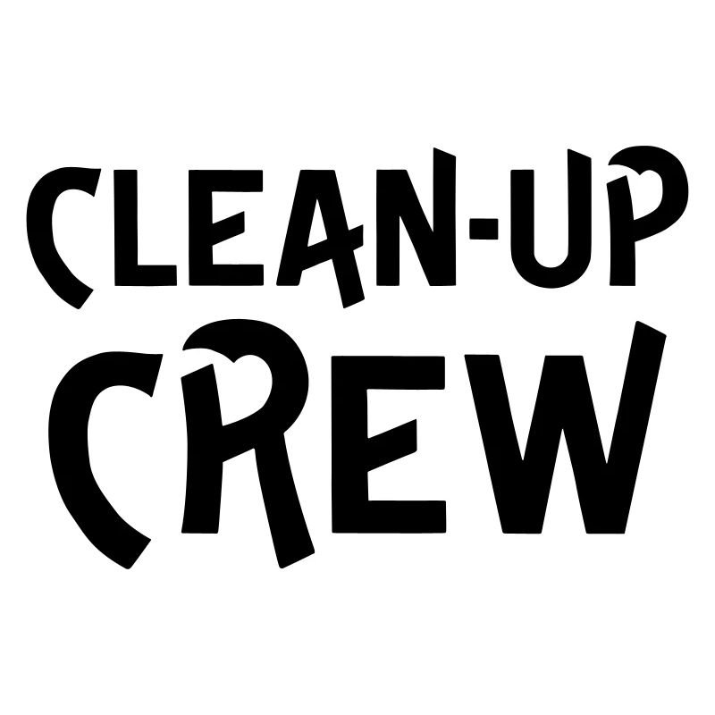 Clean up crew