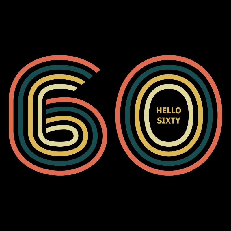Hallo 60. 60. Geburtstag