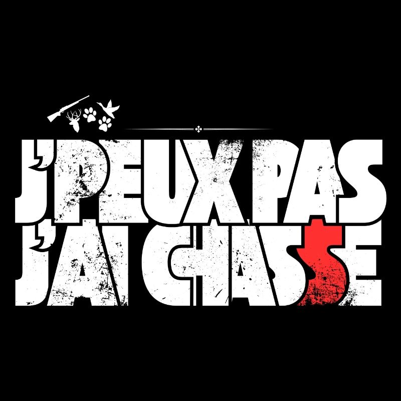 J'peux pas j'ai Chasse