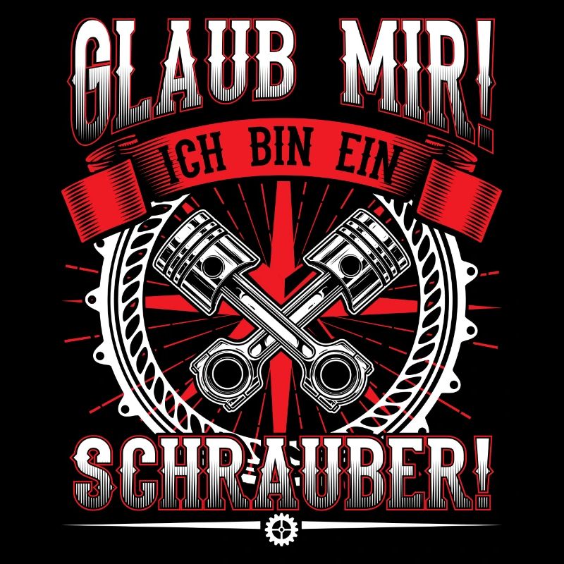 Glaub mir Ich bin ein schrauber