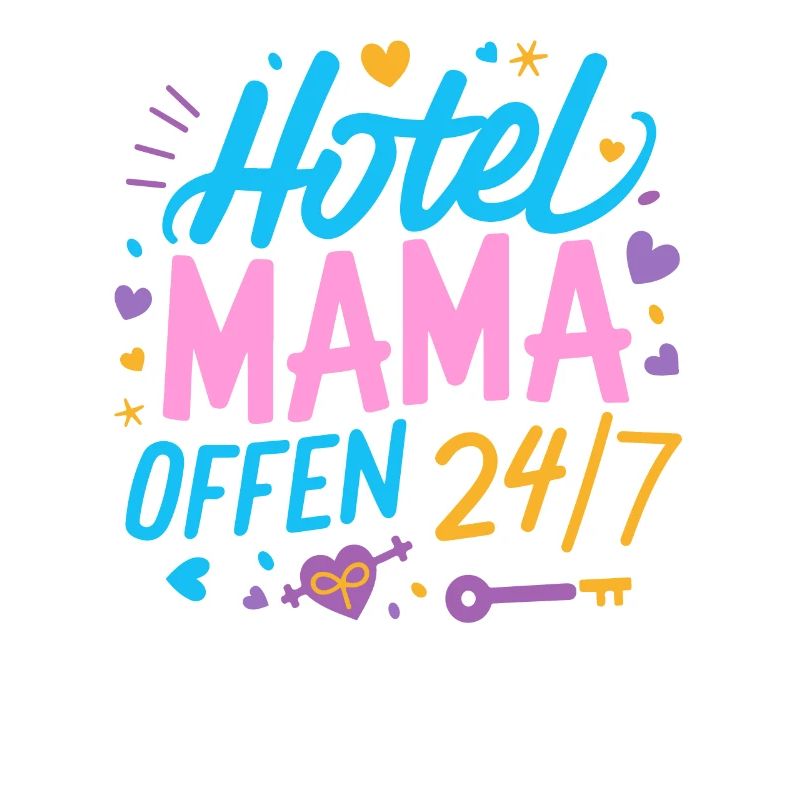 Hotel Mama 24/7 Muttertag Beste Mama Geburtstag