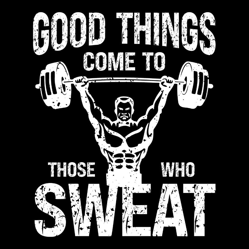 Whoever sweats will be given good -