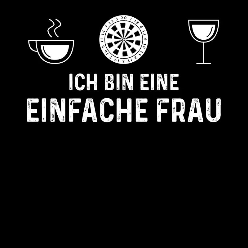 Ich Bin Eine Einefache Frau 1 - Dartscheibe -