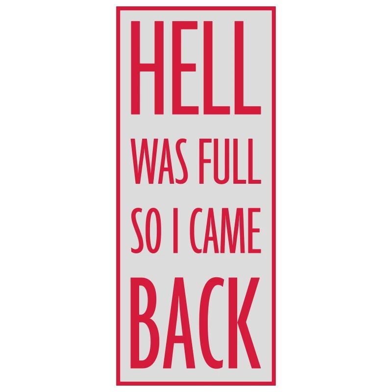 hell was full Zitat