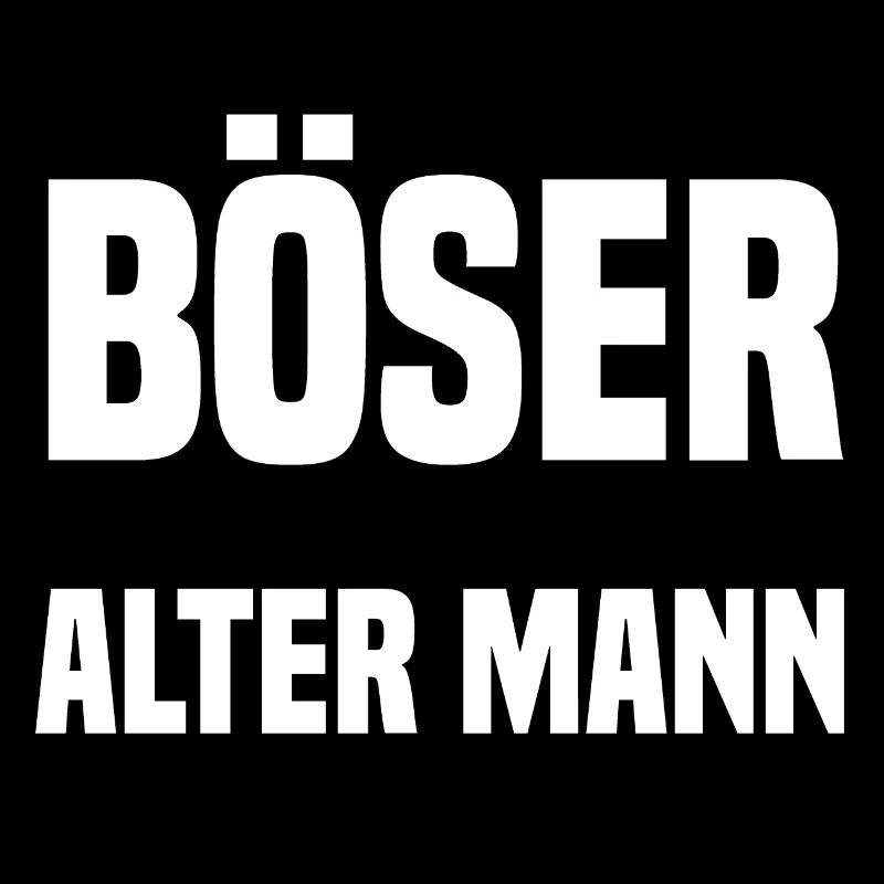 BÖSER ALTER MANN