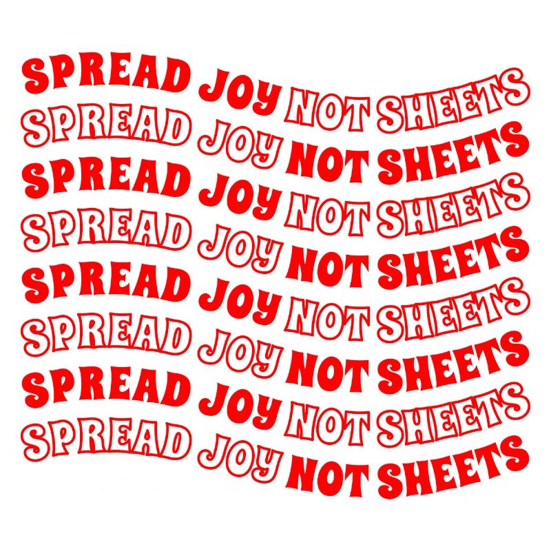 Office Humor Spread Joy Not Sheets