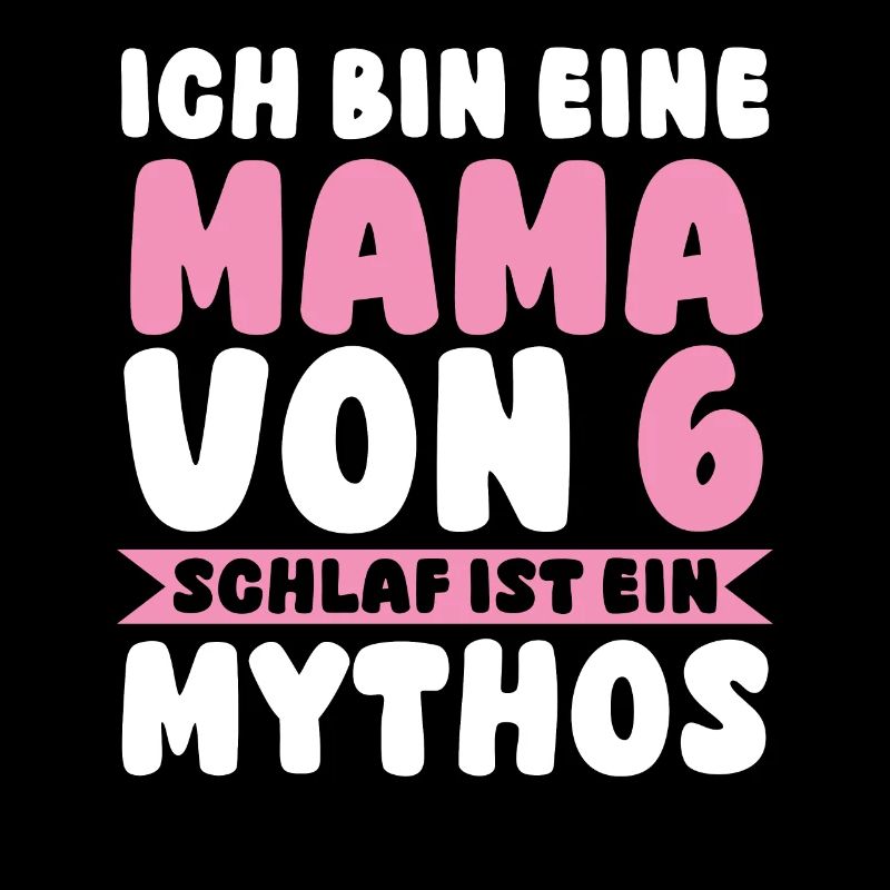 Mama Von 6 Kindern