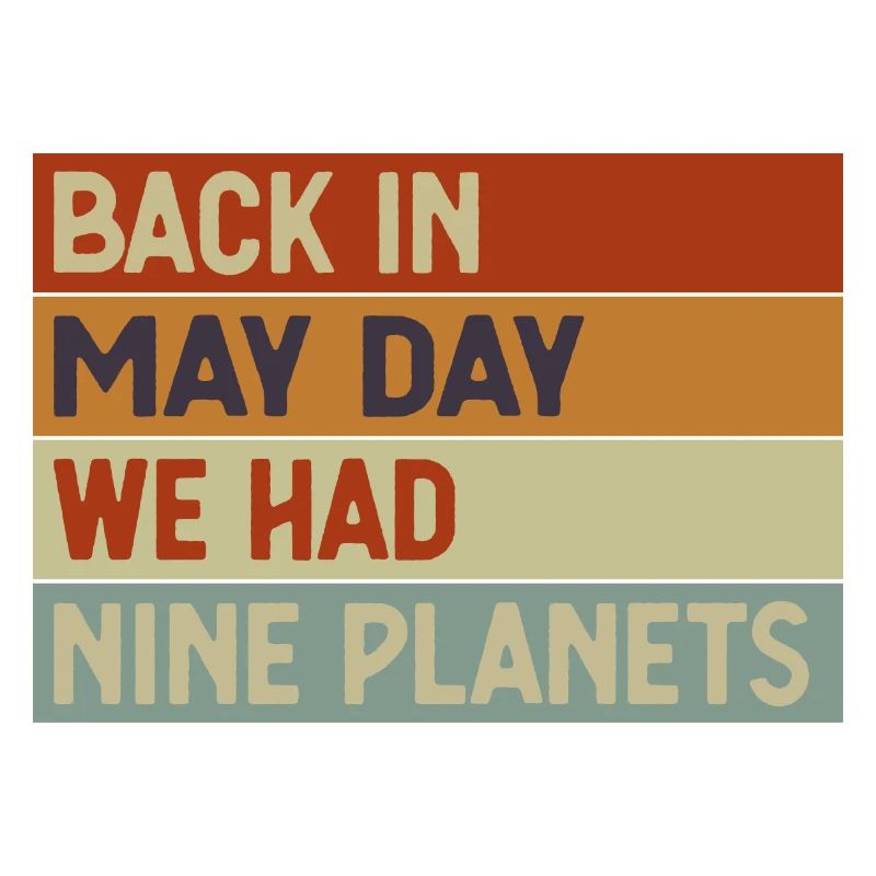 Pluto Never Forget Back In My Day 9 Planets