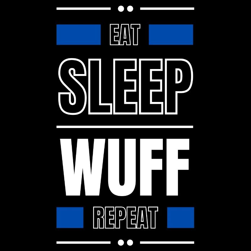 eat sleep wuff repeat gift idea saying dog