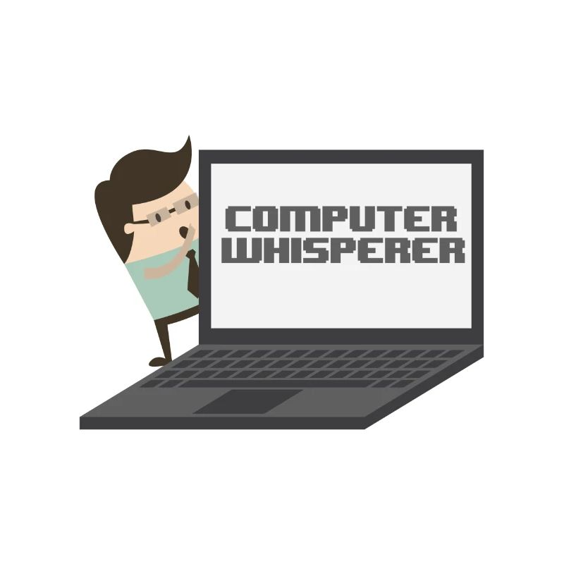 Computer Whisperer - Computer nerd and understander.