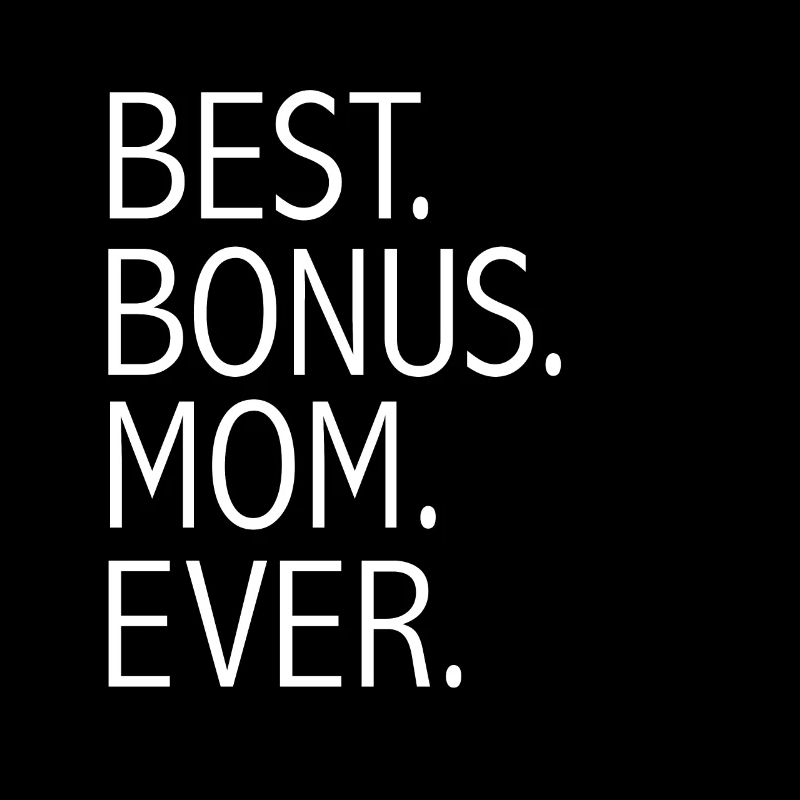 Bester Bonus-Mutter aller Stiefmutter Muttertag