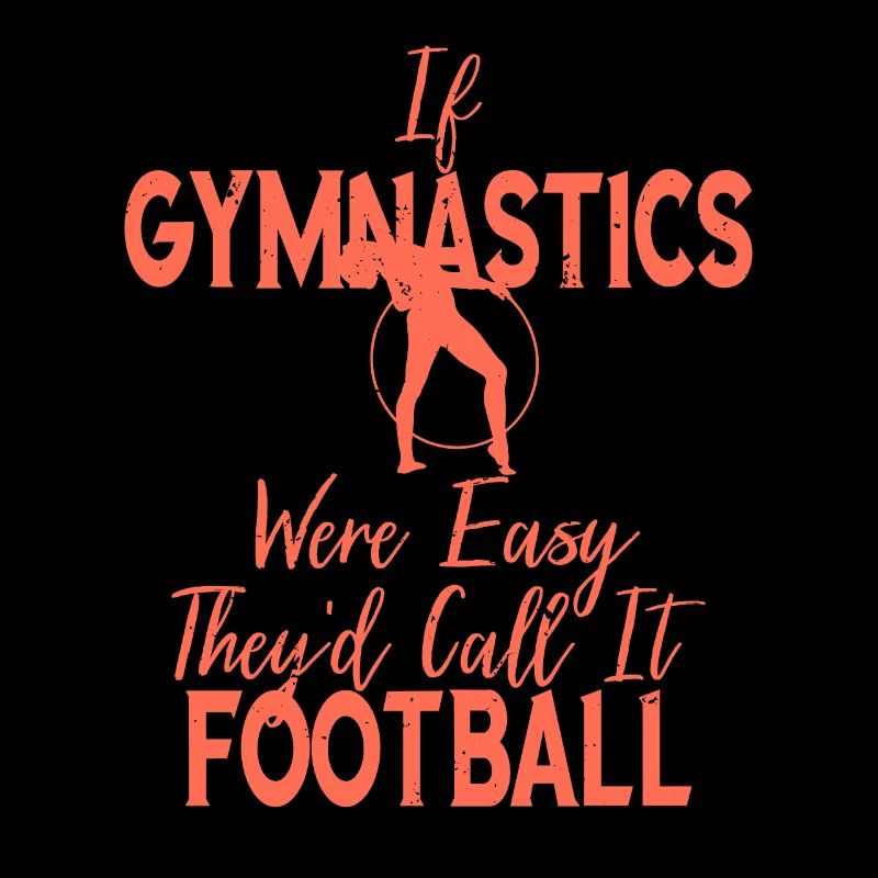 Gymnast If Gymnastics Easy It Would Be Called