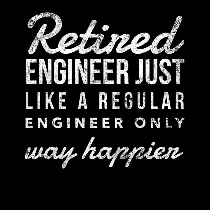 Retired Engineer Just Like A Regular