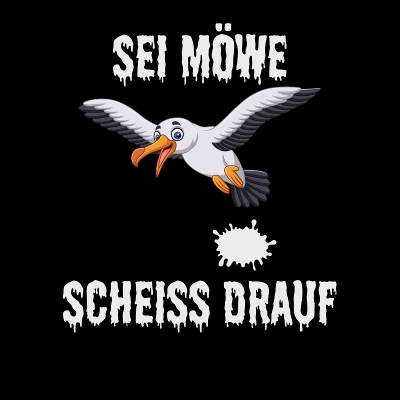 Sei Moewe scheiss drauf