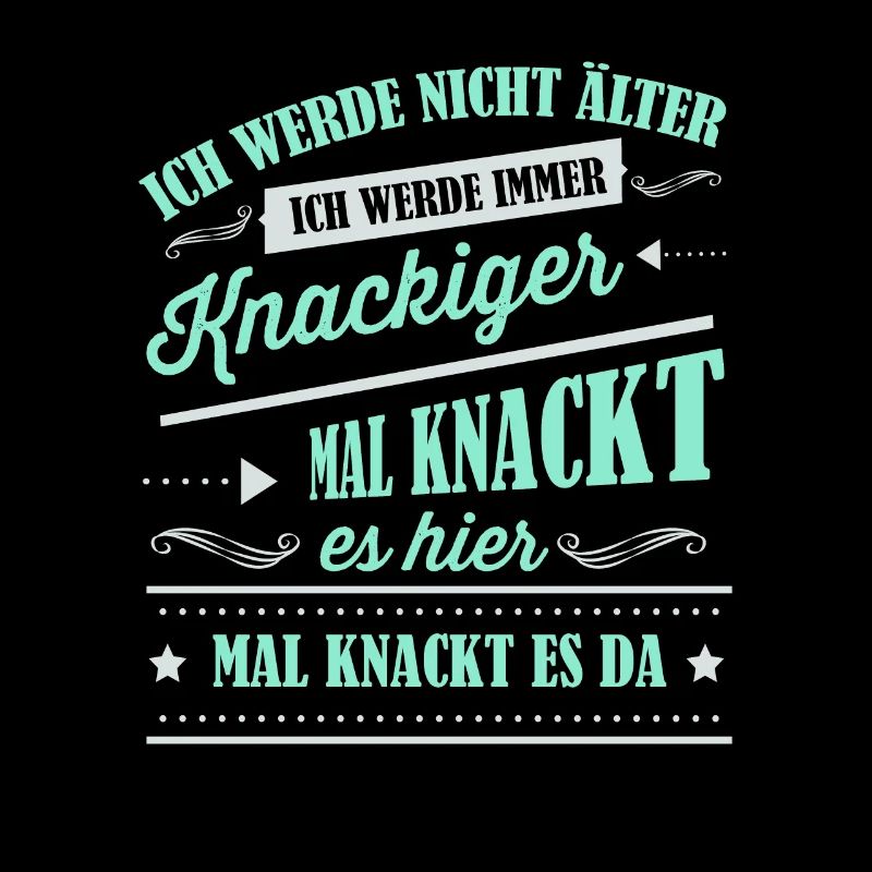 Älter werden, Alter, Spruch