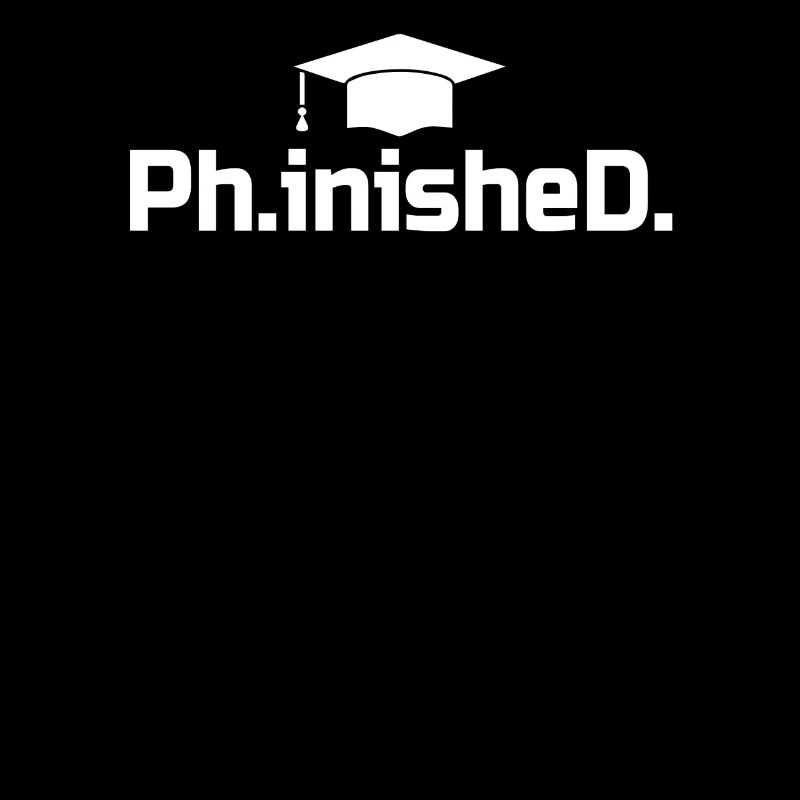 PhD Grad Gift - Phinished