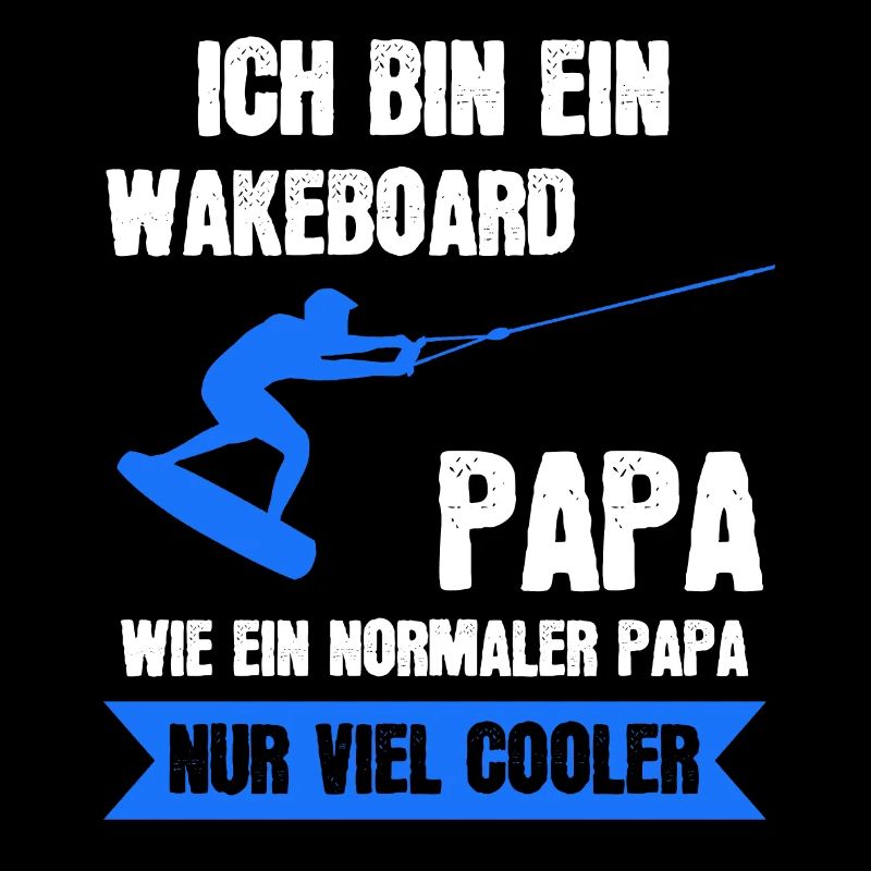 Wakeboard Papa Wake Board Wakeboarding Geschenk