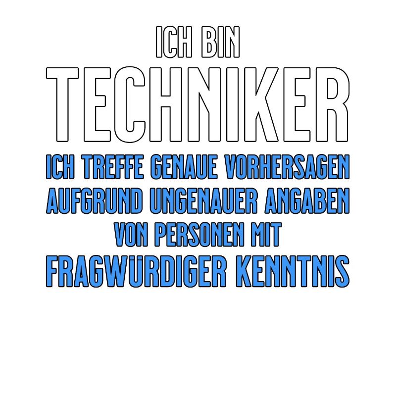 Techniker - Technikerbrief - lustiger Spruch