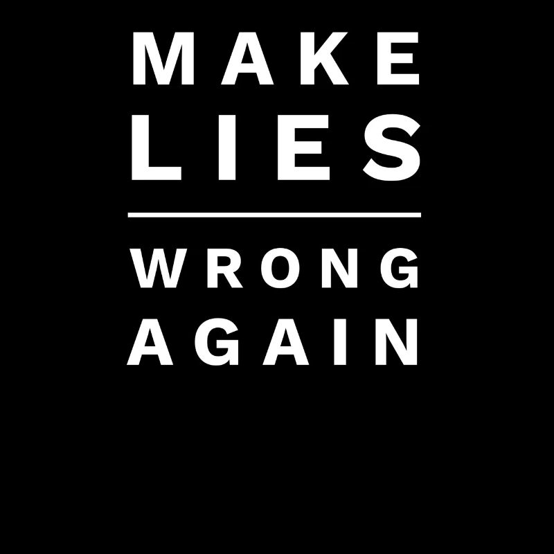 Make Lies Wrong Again Anti-