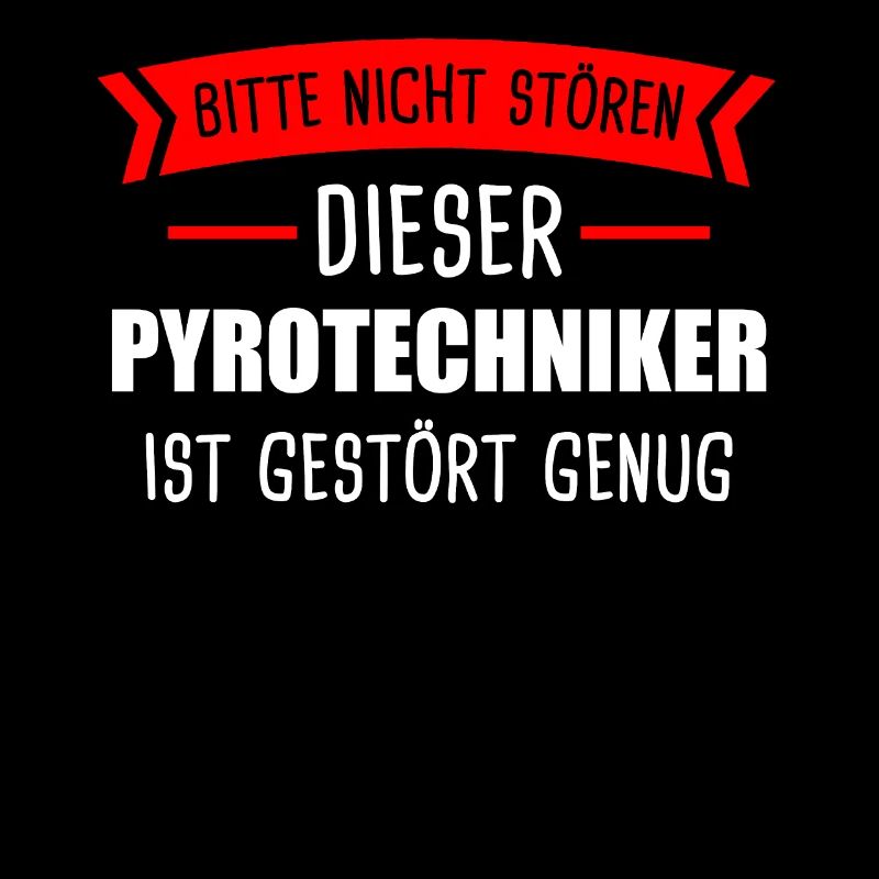 Pyrotechnik Pyrotechniker Feuerwerk Geschenk