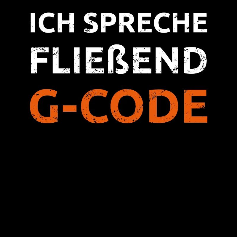 Ich spreche G Code CAM Programmierer Geschenk