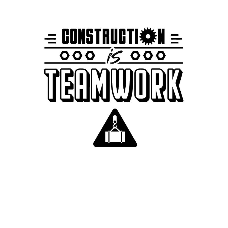 Construction work is teamwork construction site construction workers