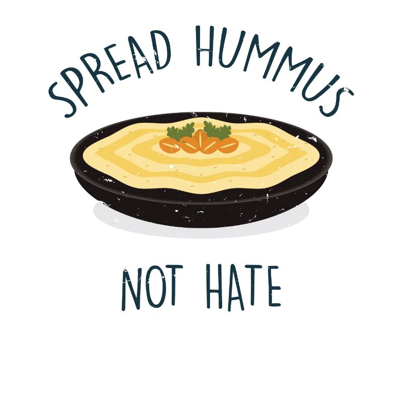 Spread Hummus Not Hate