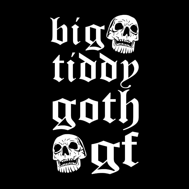 Big Tiddy Goth GF Welt Goth Tag