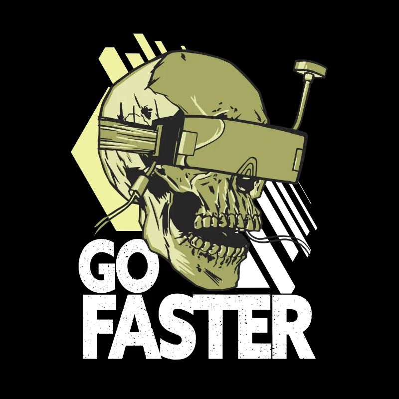 Go Faster - FPV Drone Drone Pilot