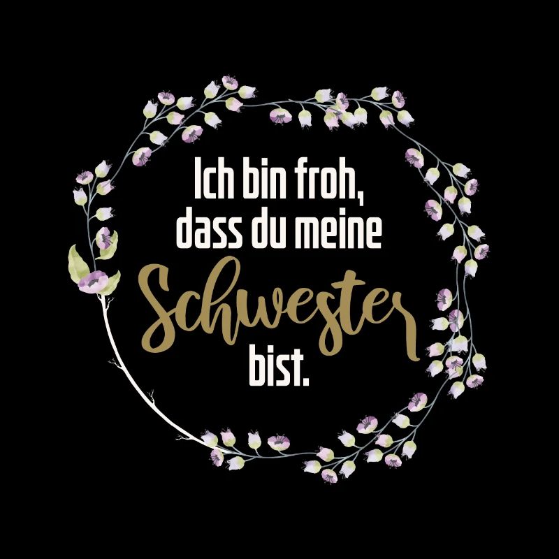 Beste Schwester Spruch Geburtstag Meine Schwester