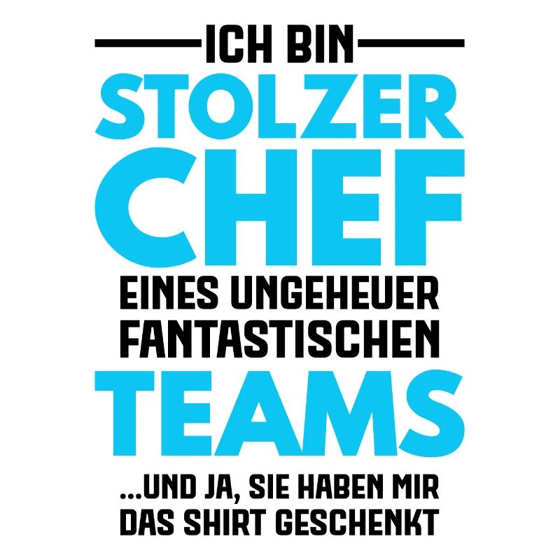 Bester Chef Sprüche Spruch Ich Bin Stolzer Chef Te