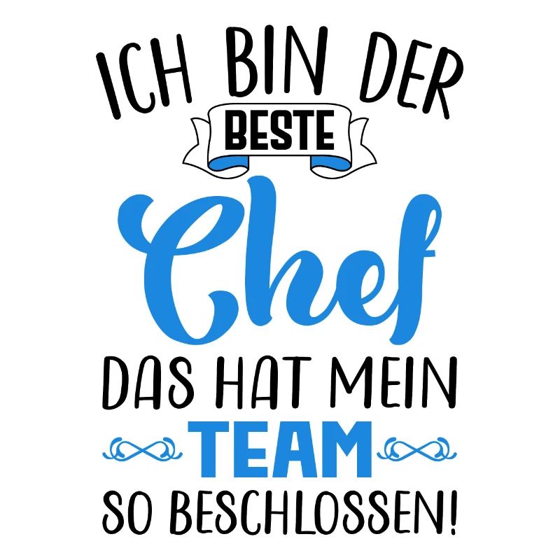 Bester Chef Sprüche Spruch Ich Bin Der Beste Chef