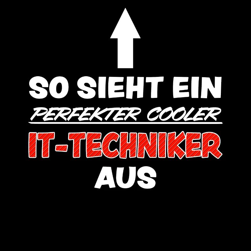 IT Techniker Lustiger Spruch Computer Fun Geschenk