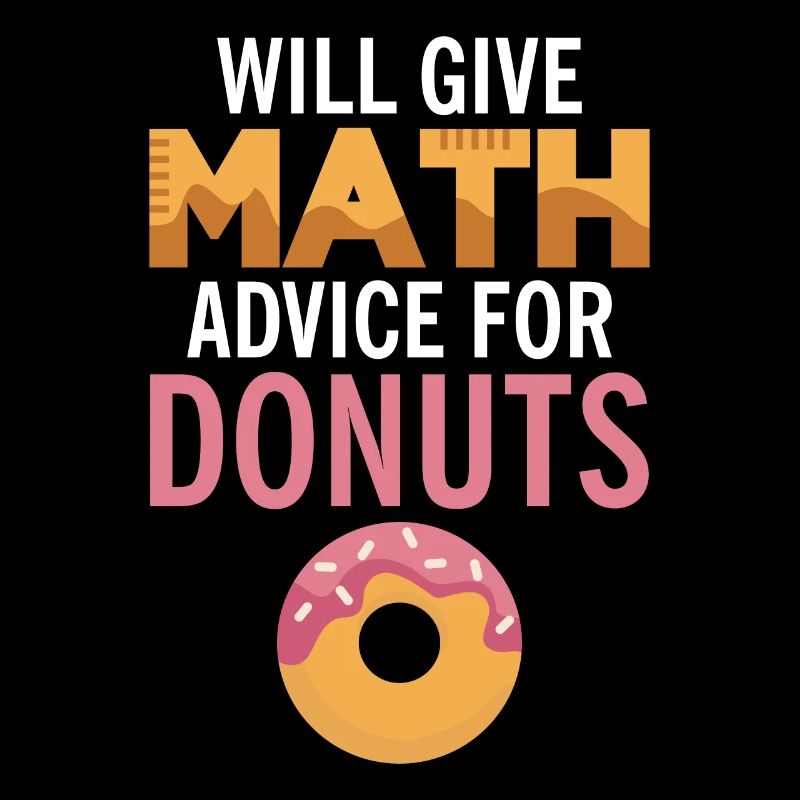 Will give Math advice for Donuts