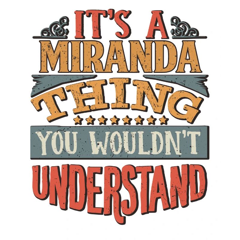 C’est une chose Miranda que vous ne comprendriez pas -