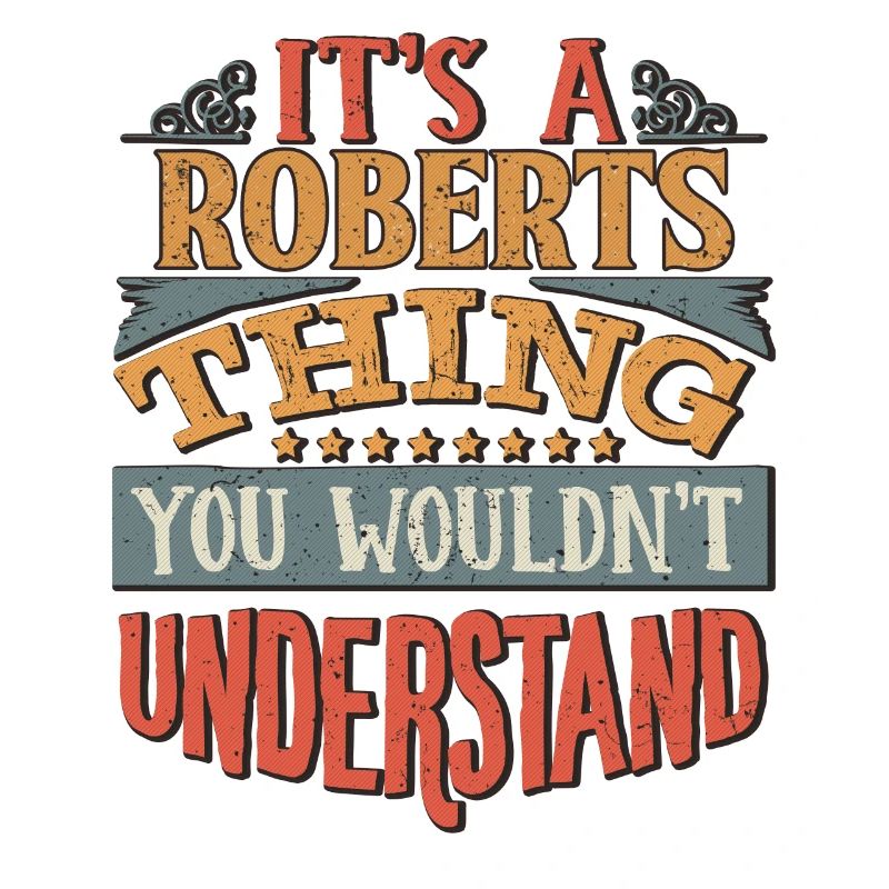 C’est une chose Roberts que vous ne comprendriez pas -