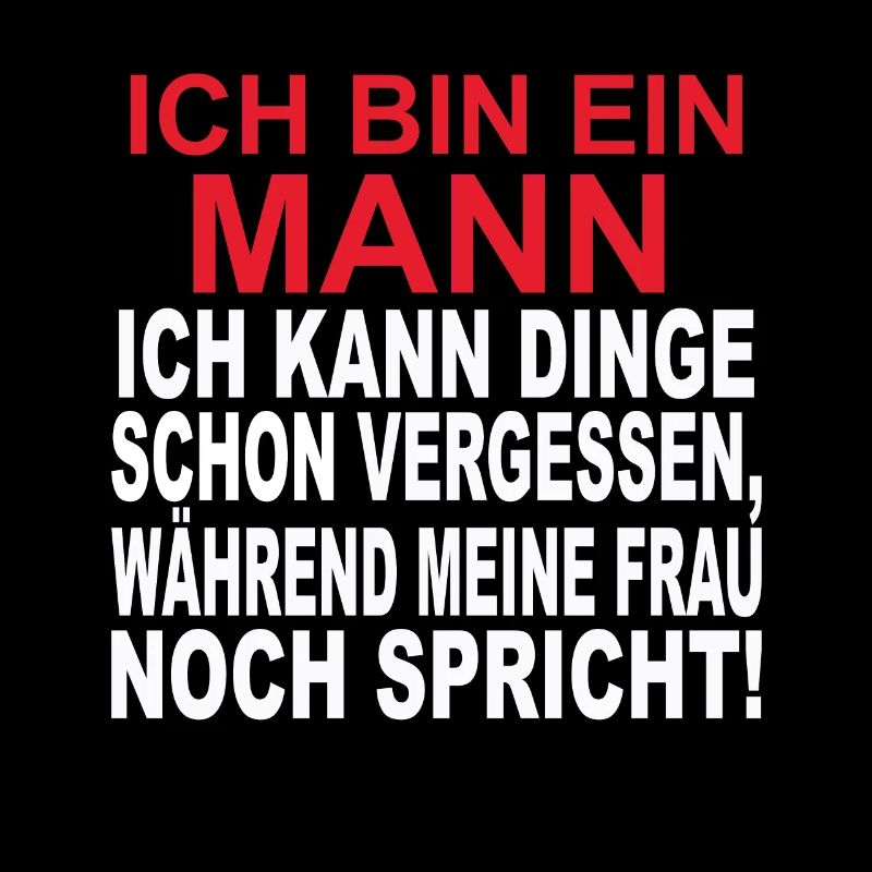 Ich bin ein Mann.