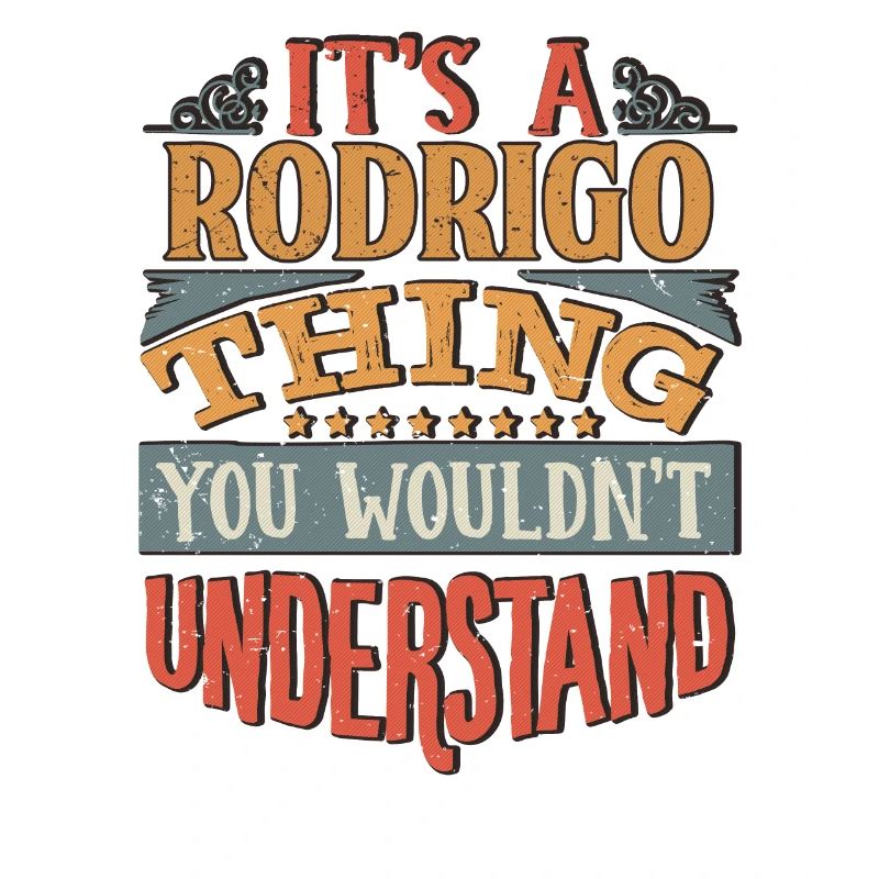 C’est une chose Rodrigo que vous ne comprendriez pas -
